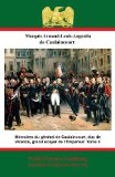 MÃ©moires du gÃ©nÃ©ral de Caulaincourt, duc de Vicence, grand Ã©cuyer de l'Empereur. Tome III (French Edition)