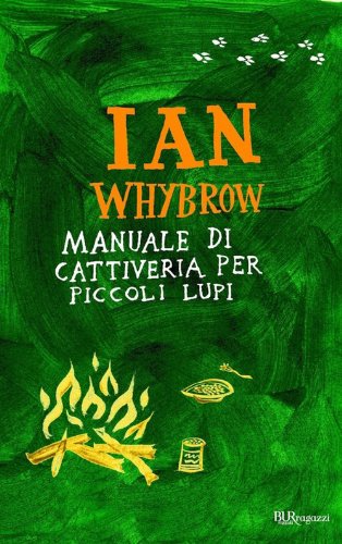 Manuale di cattiveria per piccoli lupi (best BUR) (Italian Edition)