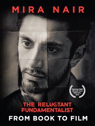 The Reluctant Fundamentalist: From Book to Film