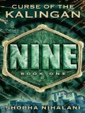 Nine: Curse of the Kalingan Book One