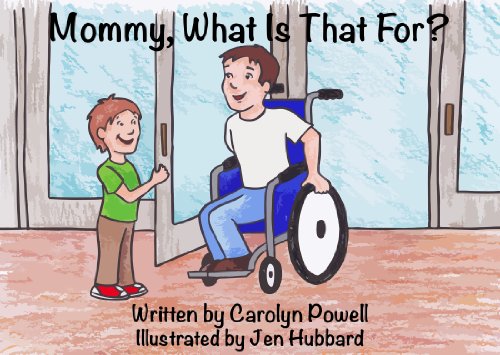Mommy, What Is That For?