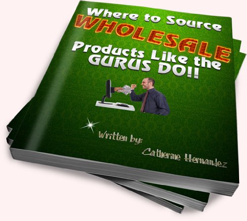 Where to Source Wholesale Products Like the Gurus Do!