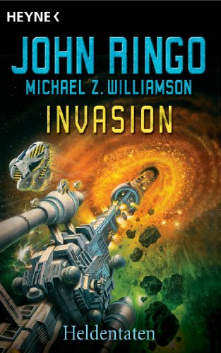 Invasion - Heldentaten: Roman (German Edition)