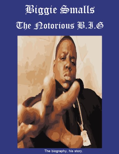 Biggie Smalls Biography, The Notorious B.I.G