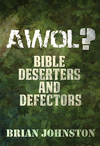 AWOL! Bible Deserters & Defectors (Search For Truth Series)