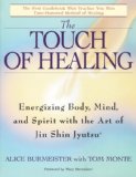 The Touch of Healing: Energizing the Body, Mind, and Spirit With Jin Shin Jyutsu