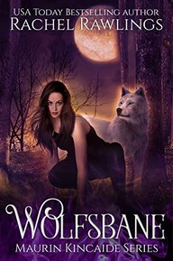 Wolfsbane: A Maurin Kincaide Series Novella (The Maurin Kincaide Series Book 3)
