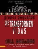CÃ³mo liderar grupos pequeÃ±os que transforman vidas (Spanish Edition)