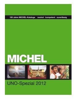MICHEL Michel - UNO Spezial Katalog 2012 - In Farbe / MICHEL UN Special Stamps Catalogue 2012 - In Colour
