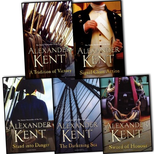 Alexander Kent Richard Bolitho 5 Books Collection Pack Set RRP: Ã‚Â£44.95 (Sword Of Honour, Signal Close Action, A Tradition Of Victory, The Darkening Sea, Stand Into Danger)