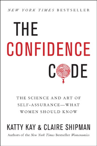 The Confidence Code: A Scientific Guide to finding Trust in Your Decision Making
