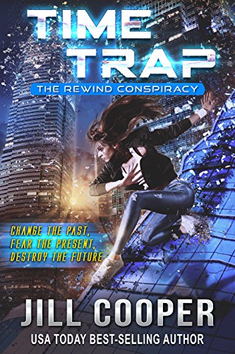 15 Minutes: A Time Travel Suspense Thriller (The Rewind Agency)