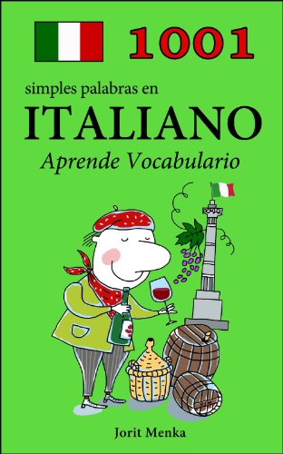 1001 simples palabras en Italiano (Aprende Vocabulario nÂº 5) (Spanish Edition)