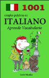 1001 simples palabras en Italiano (Aprende Vocabulario nÂº 5) (Spanish Edition)