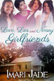 Love, Lies, and Nosey Girlfriends