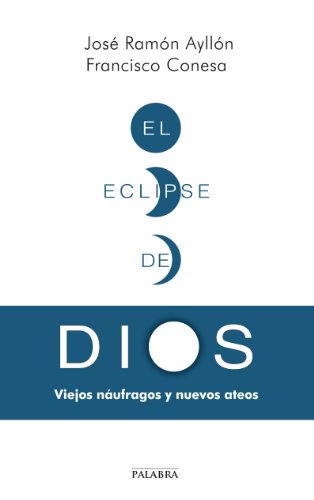 El eclipse de Dios (Palabra Hoy) (Spanish Edition)