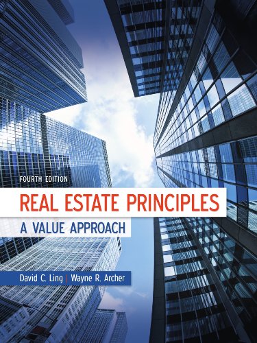Real Estate Principles: A Value Approach, 4th edition (McGraw-Hill/Irwin Series in Finance, Insurance and Real Estate)