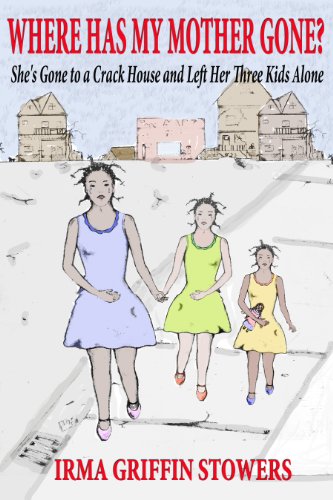 Where Has My Mother Gone? - She's Gone to a Crack House and Left Her Three Kids Alone