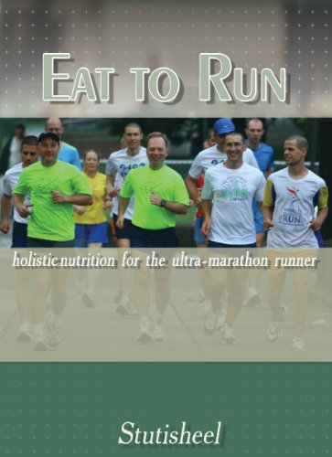 Eat To Run. Holistic nutrition for the ultra-marathon runner