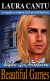 Viktor LaFontaine: Beautiful Games (Xandria Drake Series Book 4)
