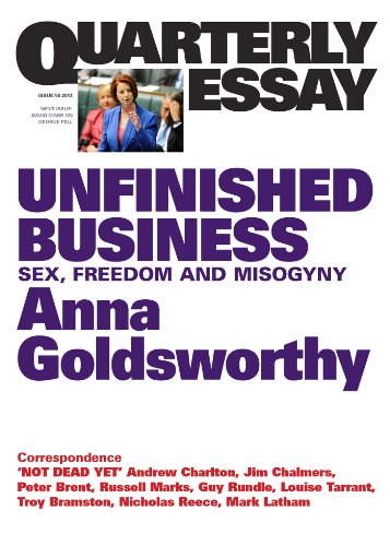 Quarterly Essay 50 Unfinished Business: Sex, Freedom and Misogyny