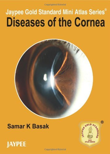Diseases of the Cornea (Jaypee Gold Standard Mini Atlas Series)