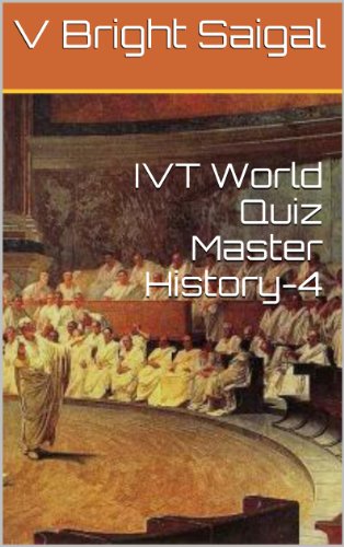 AAA Quiz Books, History-4- IVT World Quiz Master -A  Question Bank for General Knowledge, SAT-II Optional, GRE-Main, CSAT Examinations