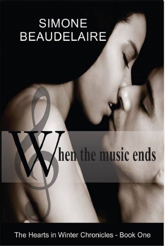 When the Music Ends (The Hearts in Winter Chronicles Book 1)