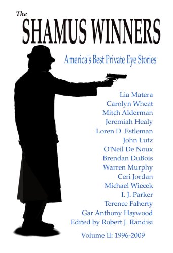 The Shamus Winners: America's Best Private Eye Stories: Volume II: 1996-2009