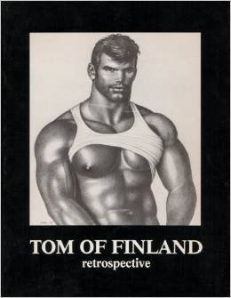 TOM OF FINLAND: RETROSPECTIVE - SIGNED PRESENTATION COPY FROM THE ARTIST