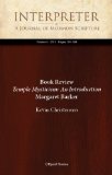Book Review: Temple Mysticism: An Introduction, by Margaret Barker (Interpreter: A Journal of Mormon Scripture 5)