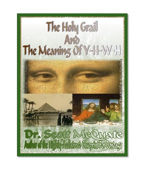 The Holy Grail And The Secret Meaning Of YHWH