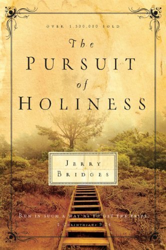 Book Cover The Pursuit of Holiness by Jerry Bridges (Jan 31 2006)