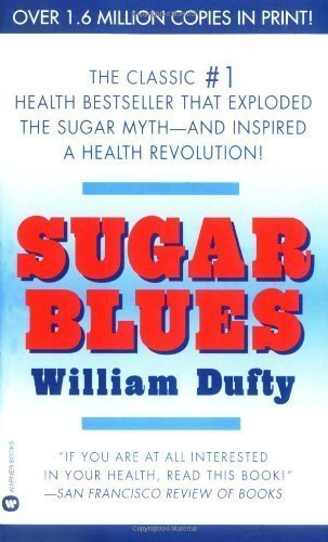 Sugar Blues by William Dufty (Mar 17 1986)