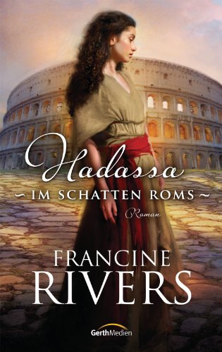 Hadassa - Im Schatten Roms: Roman (German Edition)