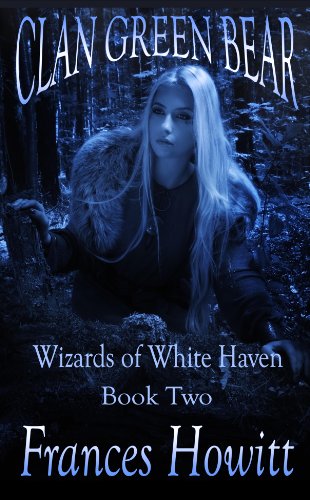 Clan Green Bear: Wizards of White Haven