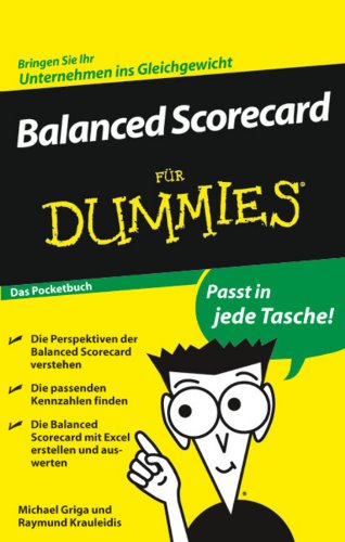 Balanced Scorecard fÃ¼r Dummies (German Edition)