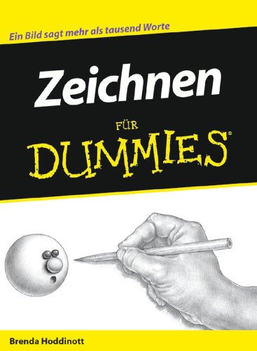 Zeichnen fÃ¼r Dummies (German Edition)