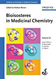 Bioisosteres in Medicinal Chemistry, Volume 54 (Methods and Principles in Medicinal Chemistry)
