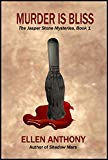 Murder is Bliss: Jasper Stone Book 1 (The Jasper Stone Series)