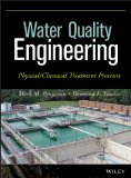 Water Quality Engineering: Physical / Chemical Treatment Processes