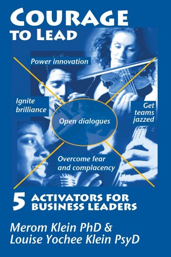 Courage to Lead: 5 Activators to Get Teams Jazzed and Power Innovation