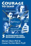 Courage to Lead: 5 Activators to Get Teams Jazzed and Power Innovation