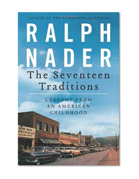 The Seventeen Traditions: Lessons from an American Childhood