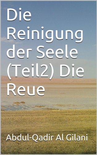 Die Reinigung der Seele (Teil2) Die Reue (Die Reinigung der Seele 1-41) (German Edition)