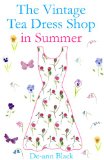 THE VINTAGE TEA DRESS SHOP IN SUMMER (Tea Dress Shop Series Book 3)