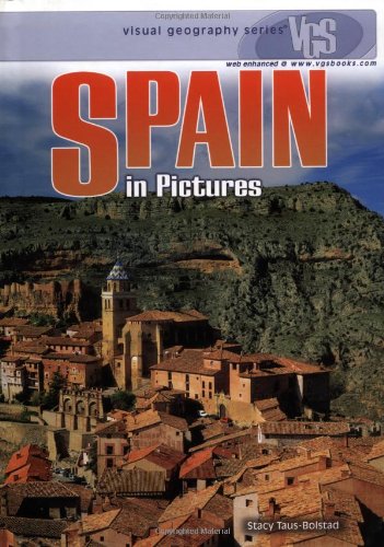 Spain in Pictures (Visual Geography (Twenty-First Century))