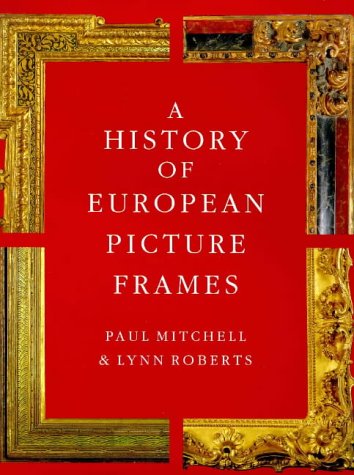 A History of European Picture Frames