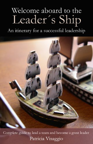 Welcome aboard to the Leader's Ship: An itinerary for a successful leadership