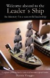 Welcome aboard to the Leader's Ship: An itinerary for a successful leadership